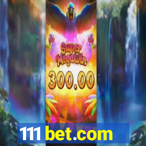 111 bet.com